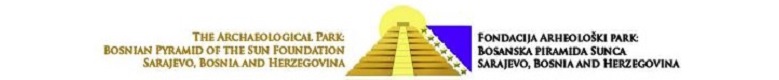 Fondacija Arheoloski Park - Bosanska piramida Sunca